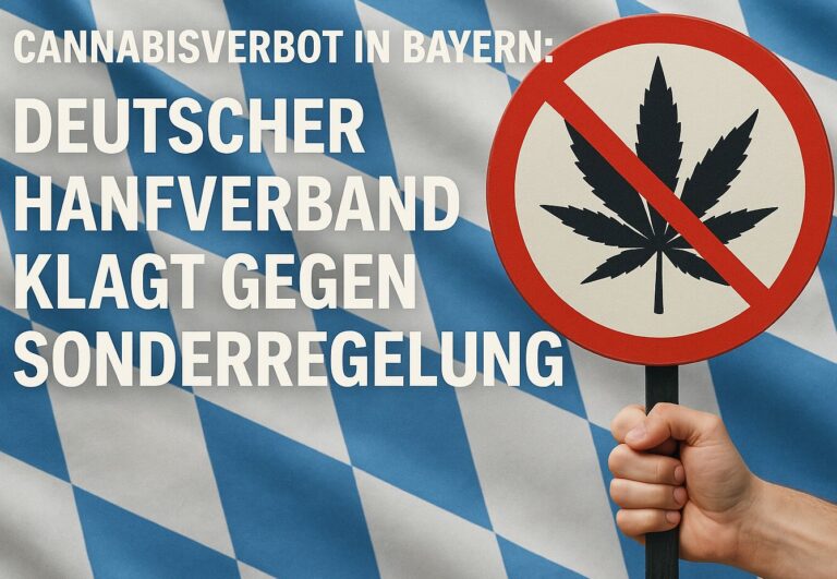 Cannabisverbot in Bayern: DHV klagt gegen Sonderregelung